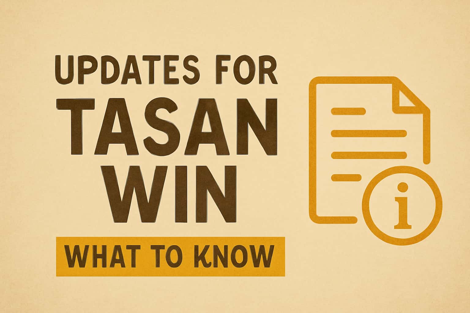 Informational image about Tasan Win updates, showing the title prominently.