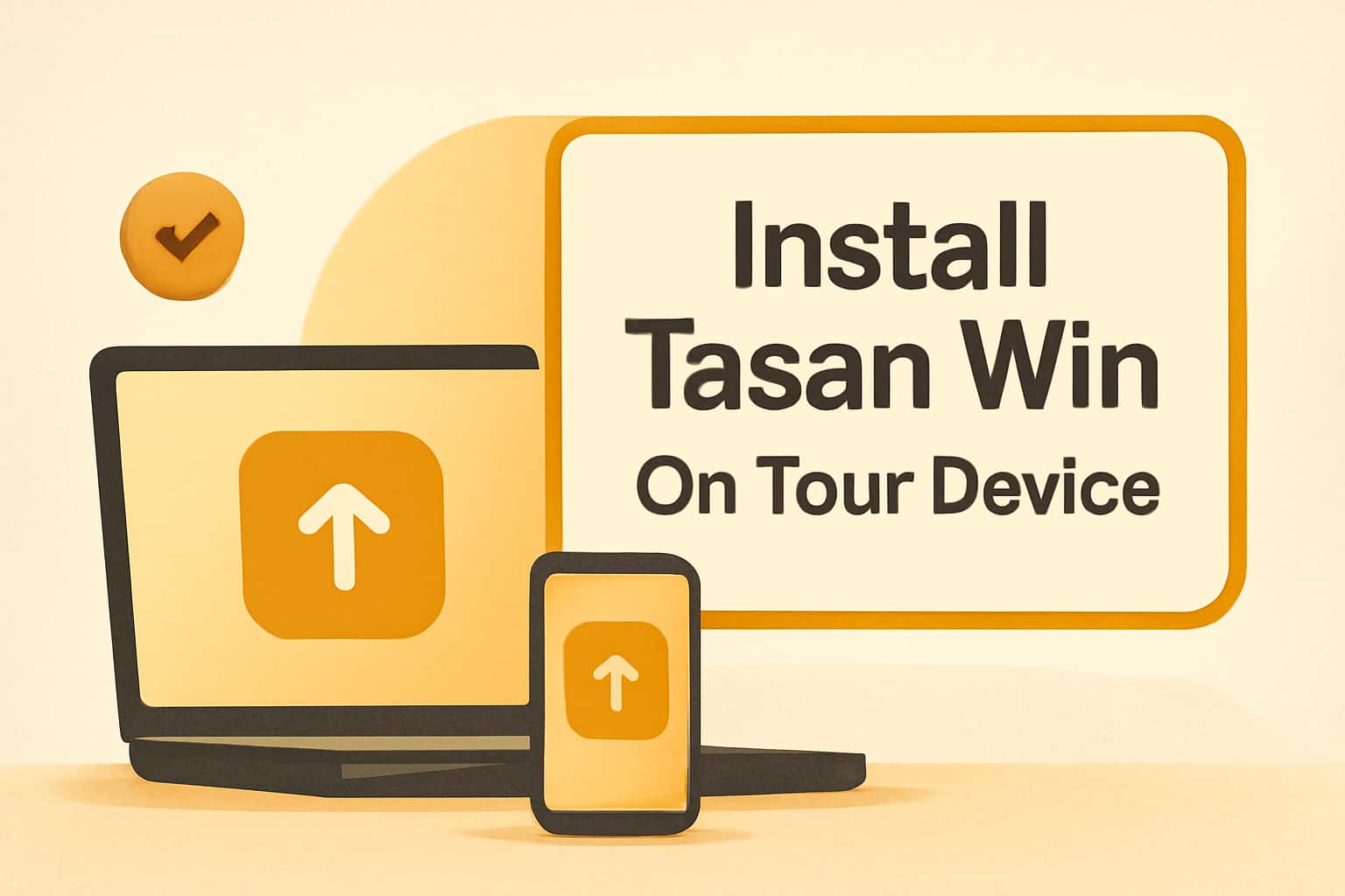 A high-tech installation guide scene for Tasan Win